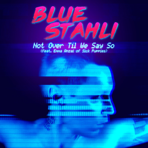 Blue Stahli (feat. Enna Anzai)